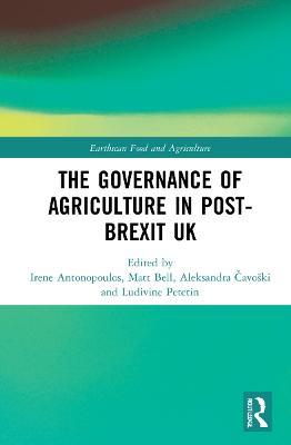 The Governance of Agriculture in Post-Brexit UK - cover