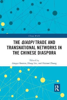 The Qiaopi Trade and Transnational Networks in the Chinese Diaspora - cover