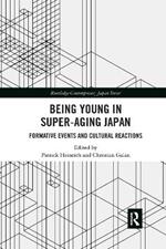 Being Young in Super-Aging Japan: Formative Events and Cultural Reactions