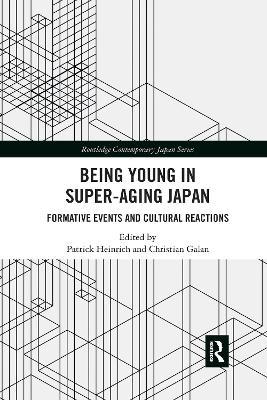Being Young in Super-Aging Japan: Formative Events and Cultural Reactions - cover