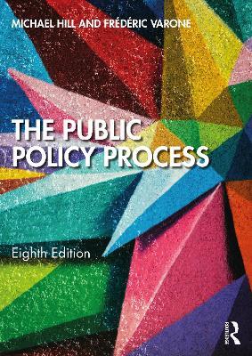 The Public Policy Process - Michael Hill,Frédéric Varone - cover