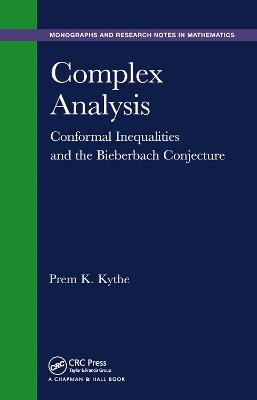 Complex Analysis: Conformal Inequalities and the Bieberbach Conjecture - Prem K. Kythe - cover