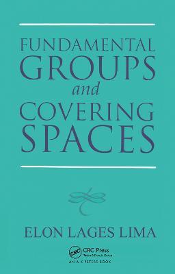 Fundamental Groups and Covering Spaces - Elon Lages Lima - cover