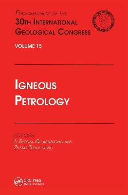 Igneous Petrology: Proceedings of the 30th International Geological Congress, Volume 15 - cover