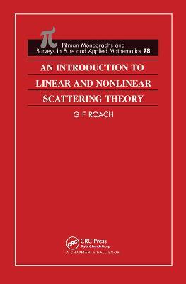 An Introduction to Linear and Nonlinear Scattering Theory - G F Roach - cover