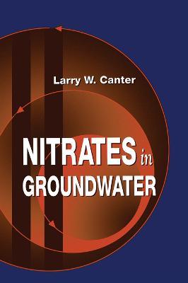 Nitrates in Groundwater - Larry W. Canter - cover