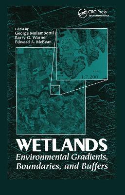 Wetlands: Environmental Gradients, Boundaries, and Buffers - cover