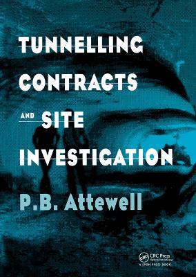 Tunnelling Contracts and Site Investigation - P.B. Attewell - cover