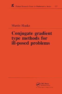 Conjugate Gradient Type Methods for Ill-Posed Problems - Martin Hanke - cover