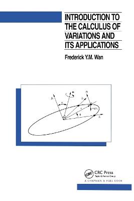 Introduction To The Calculus of Variations And Its Applications - Frederic Wan - cover