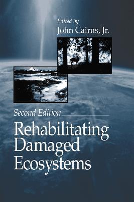 Rehabilitating Damaged Ecosystems - cover