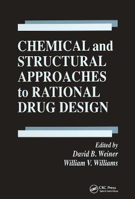 Chemical and Structural Approaches to Rational Drug Design - cover
