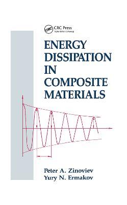 Energy Dissipation in Composite Materials - Peter A. Zinoviev,Yury N. Ermakov - cover