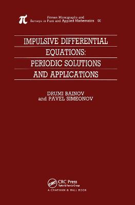 Impulsive Differential Equations: Periodic Solutions and Applications - umi Bainov,Pavel Simeonov - cover