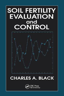 Soil Fertility Evaluation and Control - Charles A. Black - cover
