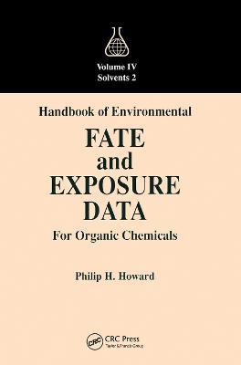 Handbook of Environmental Fate and Exposure Data for Organic Chemicals, Volume IV - Philip H. Howard - cover