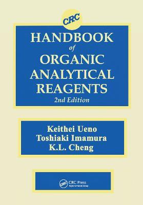 CRC Handbook of Organic Analytical Reagents - Kuang Lu Cheng,Keihei Ueno,Toshiaki Imamura - cover