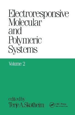 Electroresponsive Molecular and Polymeric Systems: Volume 2: - cover
