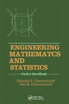 Engineering Mathematics and Statistics: Pocket Handbook - Nicholas P. Cheremisinoff,Paul N. Cheremisinoff - cover