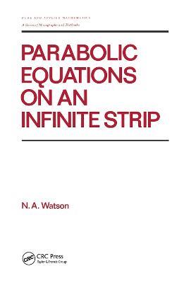 Parabolic Equations on an Infinite Strip - Watson - cover