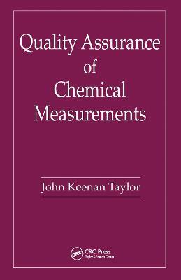 Quality Assurance of Chemical Measurements - John K. Taylor - cover