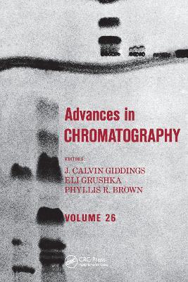 Advances in Chromatography: Volume 26 - cover