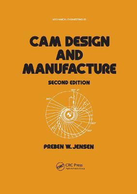 Cam Design and Manufacture, Second Edition - Jensen - cover