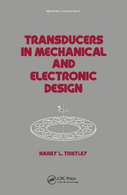 Transducers in Mechanical and Electronic Design - Harry I. Trietley - cover
