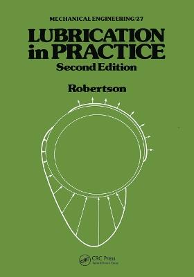 Lubrication in Practice - W. L. Robertson - cover