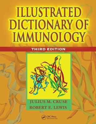 Illustrated Dictionary of Immunology - Julius M. Cruse,Robert E. Lewis - cover