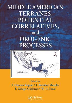 Middle American Terranes, Potential Correlatives, and Orogenic Processes - cover