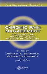Chronic Pain Management: Guidelines for Multidisciplinary Program Development