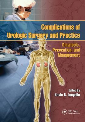 Complications of Urologic Surgery and Practice: Diagnosis, Prevention, and Management - cover