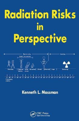 Radiation Risks in Perspective - Kenneth L. Mossman - cover