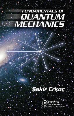 Fundamentals of Quantum Mechanics - Sakir Erkoc - cover