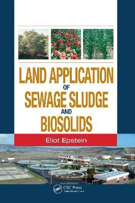 Land Application of Sewage Sludge and Biosolids - Eliot Epstein - cover