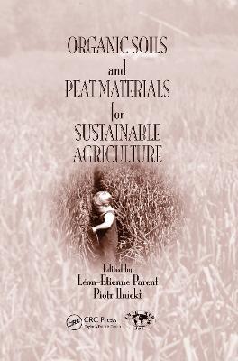 Organic Soils and Peat Materials for Sustainable Agriculture - cover