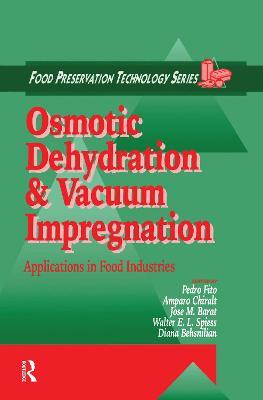 Osmotic Dehydration and Vacuum Impregnation: Applications in Food Industries - cover