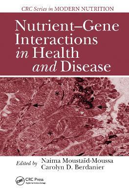 Nutrient-Gene Interactions in Health and Disease - cover