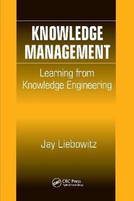 Knowledge Management: Learning from Knowledge Engineering - Jay Liebowitz - cover