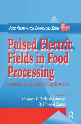 Pulsed Electric Fields in Food Processing: Fundamental Aspects and Applications - cover