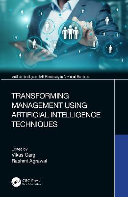 Transforming Management Using Artificial Intelligence Techniques - cover