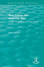 Here Comes the Assembly Man: A Year in the Life of a Primary School