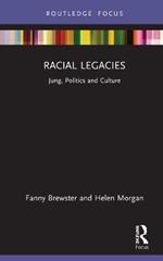 Racial Legacies: Jung, Politics and Culture