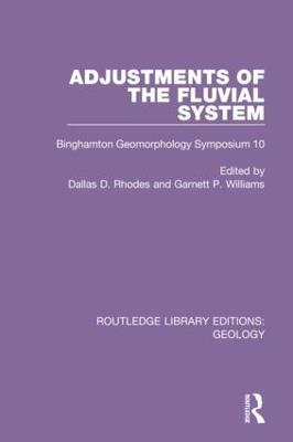 Adjustments of the Fluvial System: Binghamton Geomorphology Symposium 10 - cover