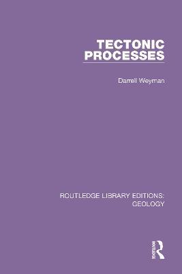 Tectonic Processes - Darrell Weyman - cover