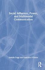 Social Influence, Power, and Multimodal Communication