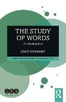 The Study of Words: An Introduction - Lewis Gebhardt - cover