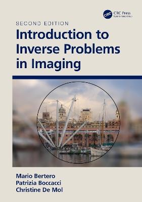Introduction to Inverse Problems in Imaging - M. Bertero,P. Boccacci,Christine De Mol - cover