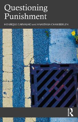 Questioning Punishment - Henrique Carvalho,Anastasia Chamberlen - cover